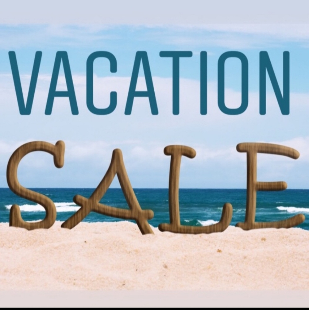 Going on vacation tomorrow Everything must go.